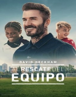 Beckham: Salva a nuestro equipo stream