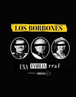 Los Borbones: Una familia real stream